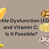 Erectile Dysfunction \u2013 How to Lower Your Blood Pressure